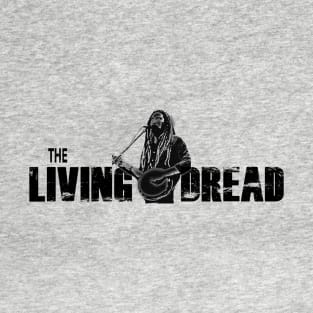 The Living Dread T-Shirt